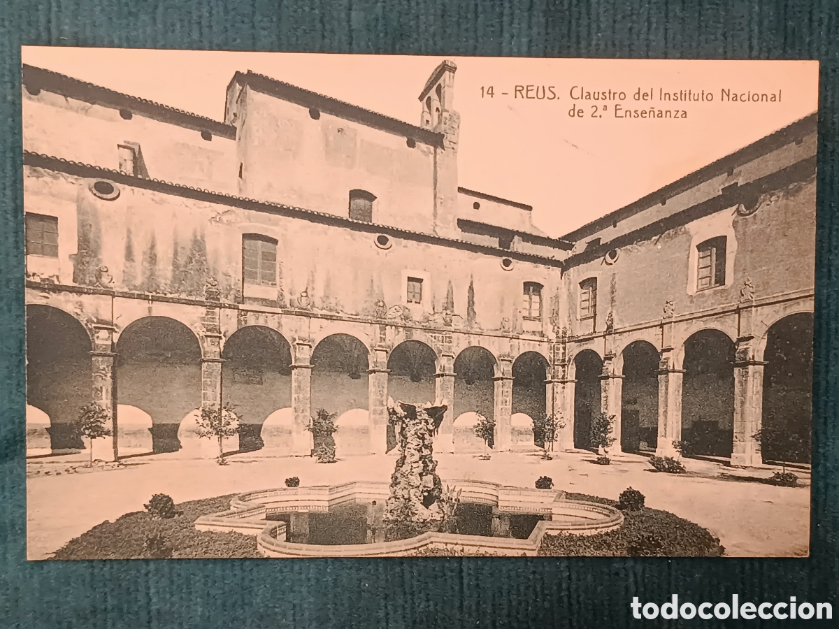 Postales: 14 REUS. Claustro del Instituto Nacional de 2a Ense&ntilde;anza