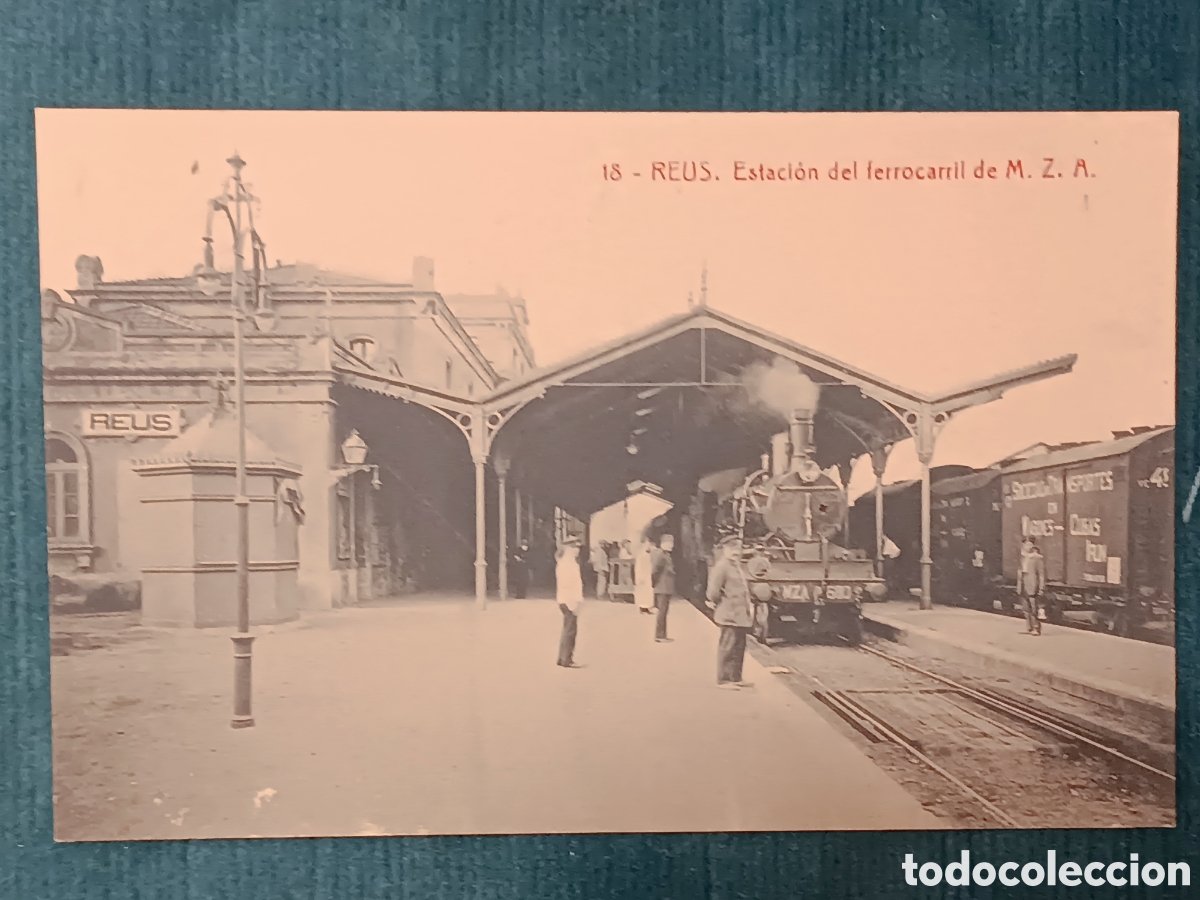 Postales: 18 REUS. Estaci&oacute;n del ferrocarril de M.Z.A.