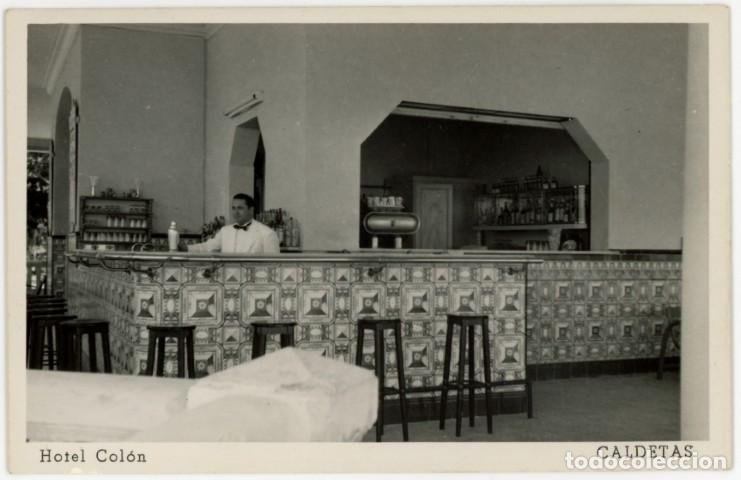 Postales: a11334 Caldetes Hotel Colon Bar sc fotografica
