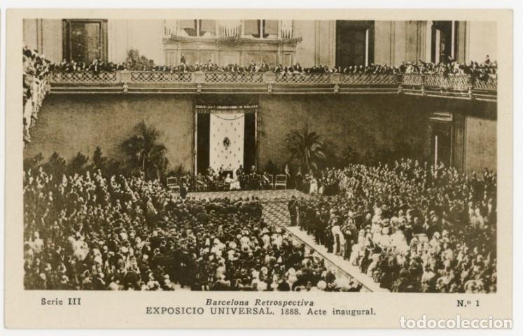 Postales: a11382 Barcelona Retrospectiva Exposicio Universal 1888 Acte Inagural Serie Iii N&ordm;1