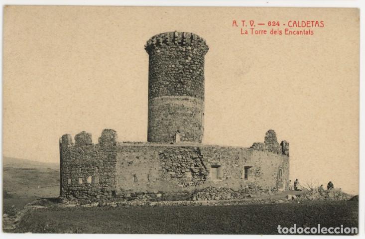 Postales: a11396 Caldetes La Torre Dels Encantats Atv N&ordm;624 sc