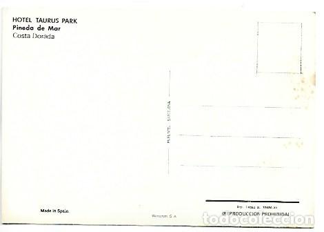Postales: HOTEL &rdquo; TAURUS PARK &rdquo;.- PINEDA DE MAR - Foto 2