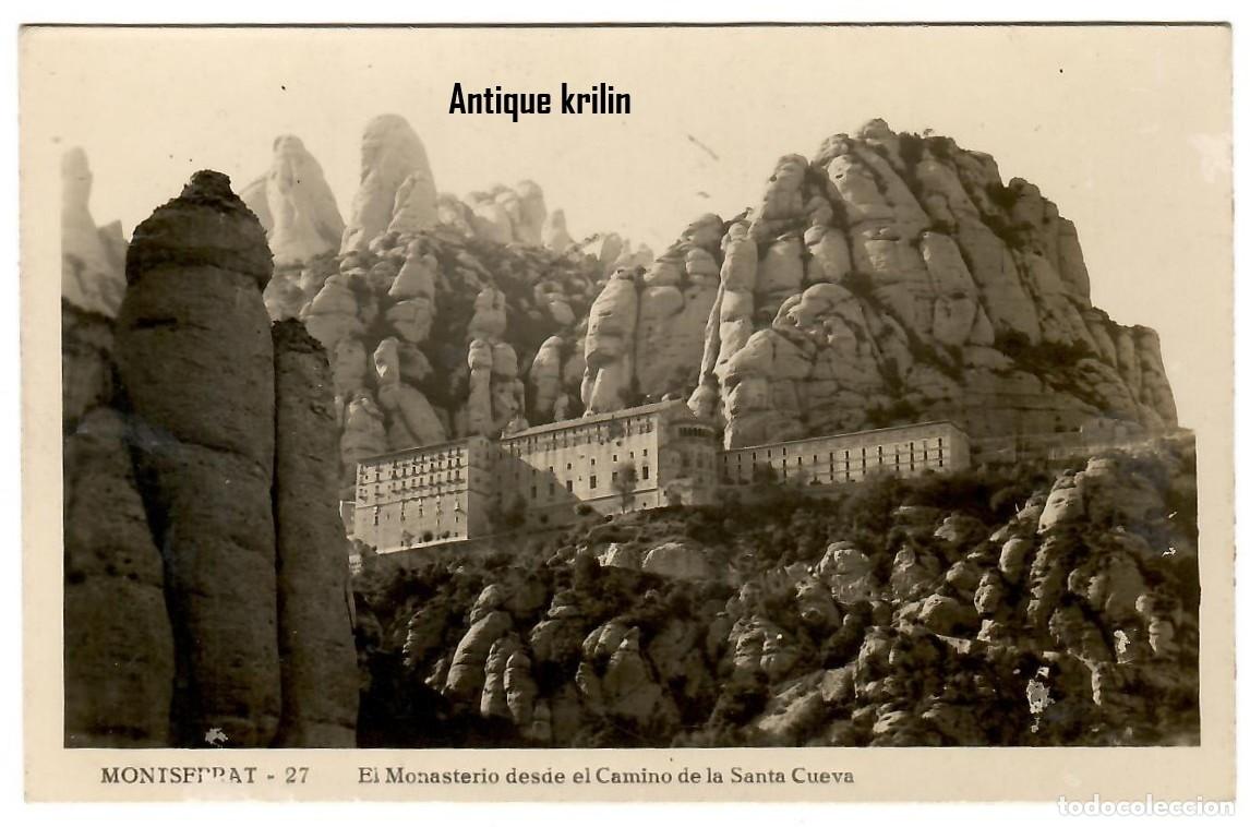 Postales: MONTSERRAT N&ordm; 27 MONASTERIO DESDE CAMINO SANTA CUEVA / FOTOGRAFICA / SIN FRANQUEAR