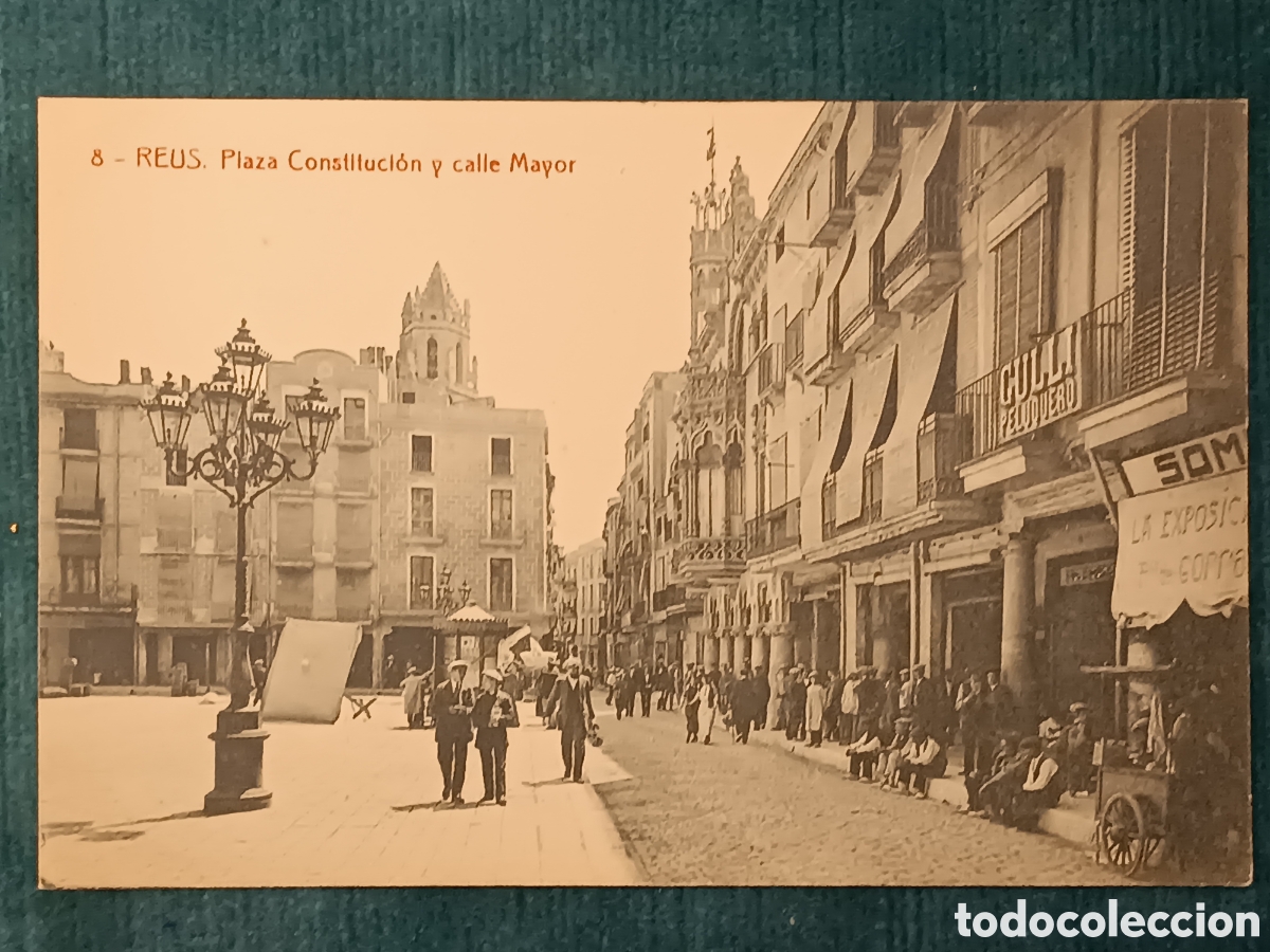 Postales: 8 REUS. Plaza Constituci&oacute;n y calle Mayor