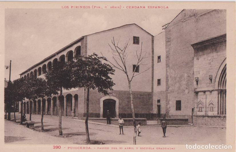 Postales: PUIGCERDA, PASSEO DEL 10 DE ABRIL Y ESCUELA GRADUADAS &ndash; PYR. N&ordm;390 &ndash; S/C