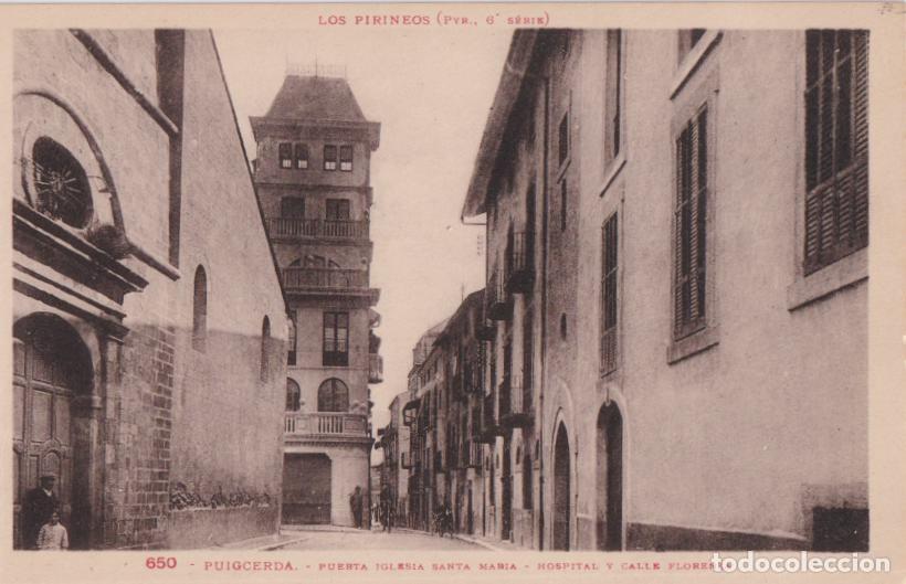 Postales: PUIGCERDA, PUERTA IGLESIA SANTA MARIA, HOSPITAL Y CALLE FLORENZA &ndash; PYR.N&ordm;650 &ndash; S/C