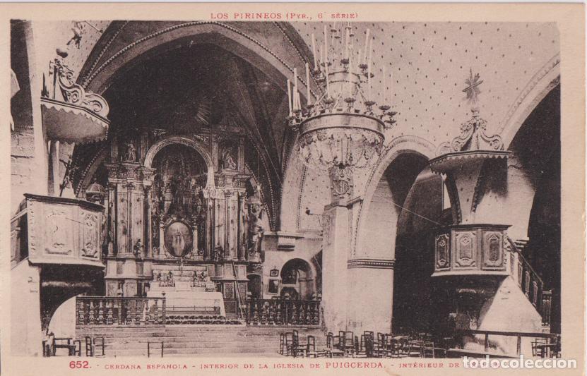 Postales: PUIGCERDA, CERDA&Ntilde;A ESPA&Ntilde;OLA, INTERIOR DE LA IGLESIA &ndash; PYR.N&ordm;652 &ndash; S/C