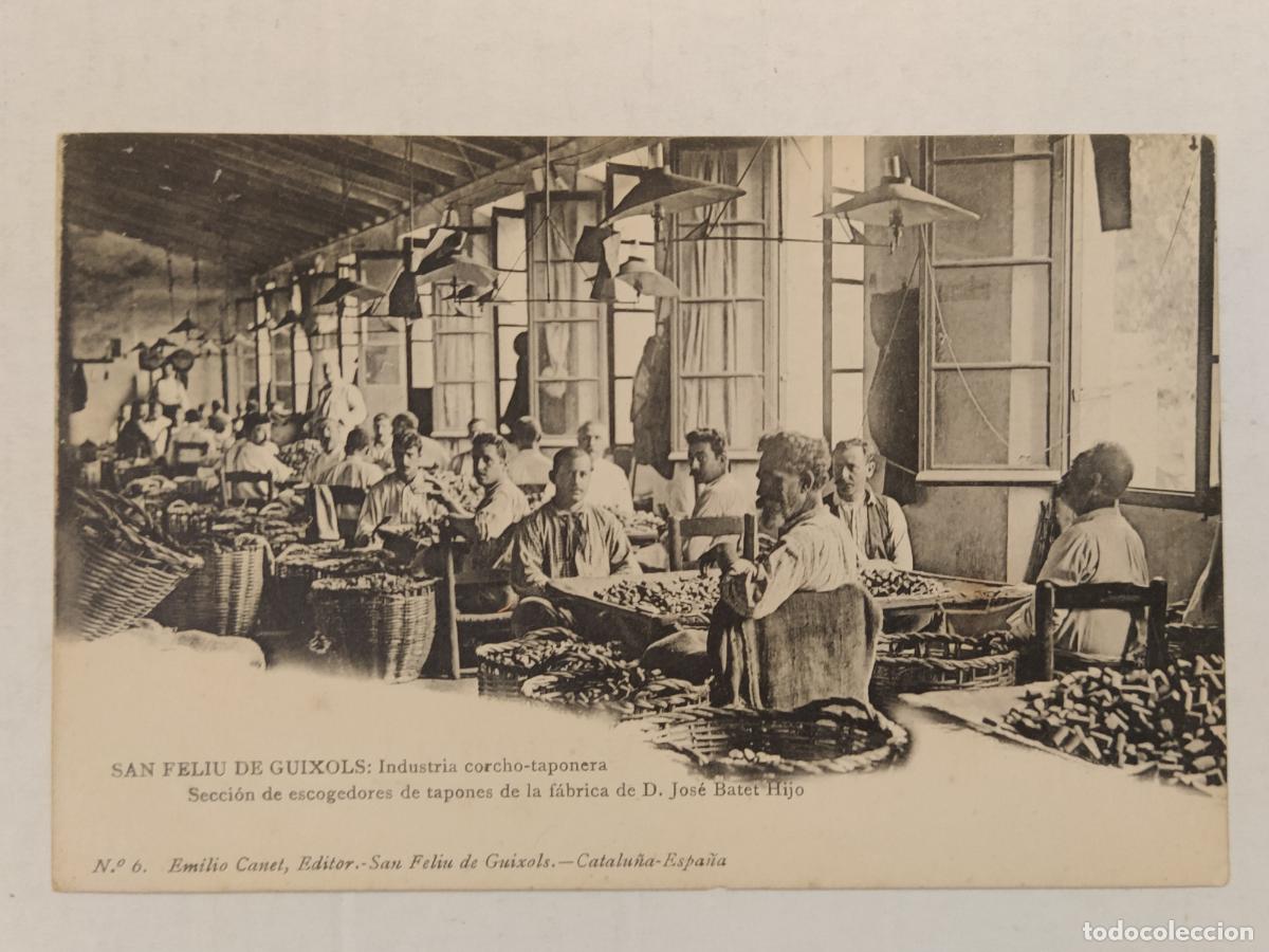 Postales: SANT FELIU DE GUIXOLS - INDUSTRIA CORCHO TAPONERA - EMILIO CANET EDITOR -POSTAL ANTIGUA-(116.193)