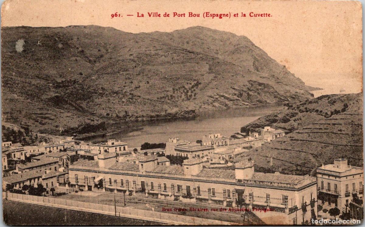 Postales: La Ville de Port Bou (Espagne) et la Cuvette - Ed. Brun Fr&egrave;res, Perpignan - 140x88mm