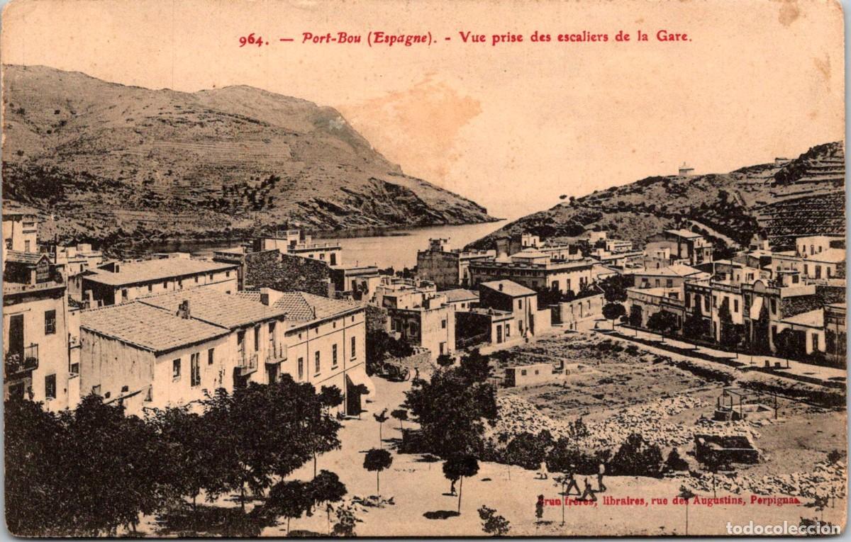 Postales: La Ville de Port Bou (Espagne) - Vue prise des escaliers de la Gare - Ed. Brun Fr&egrave;res - 141x90mm