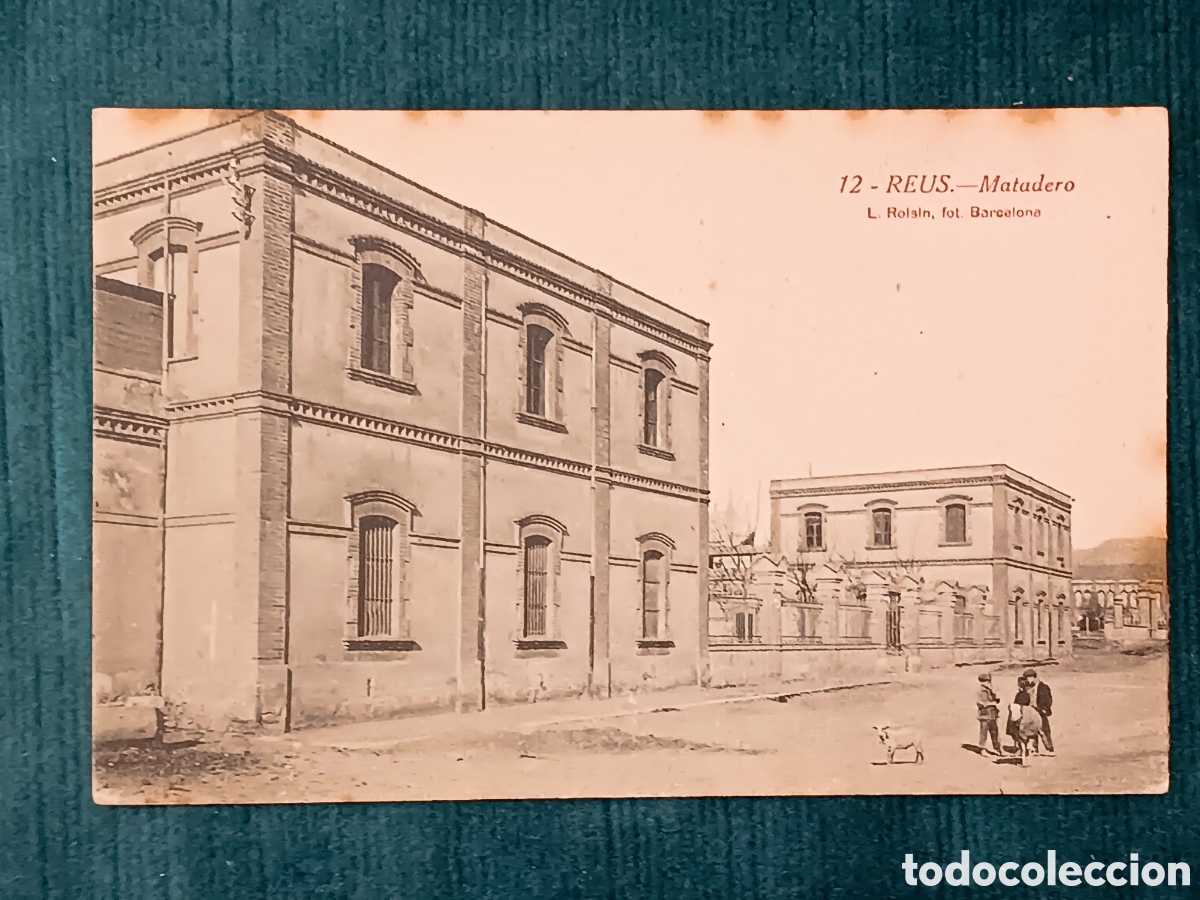 Postales: 12 REUS. Matadero. (La Fleca, Reus)