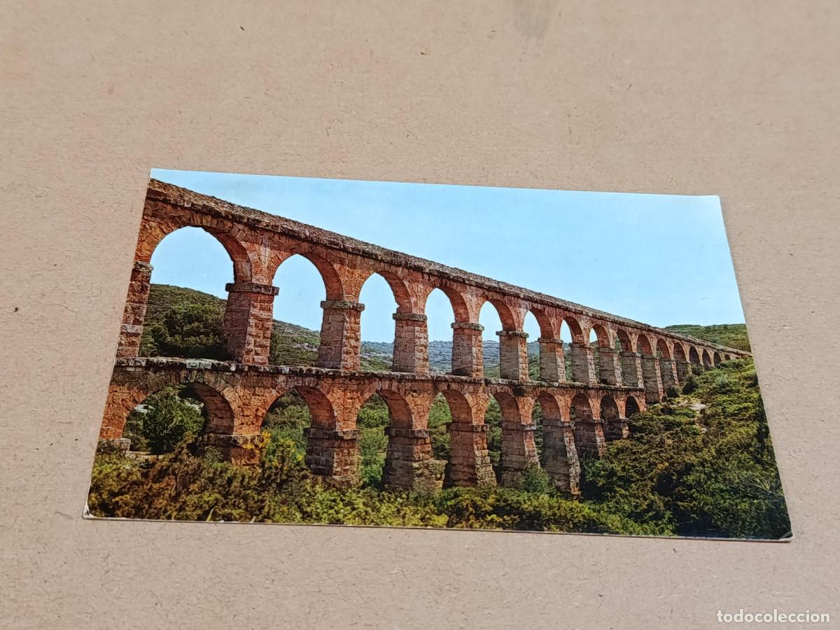 Postales: TARRAGON&Egrave;S - POSTAL TARRAGONA - ACUEDUCTO ROMANO