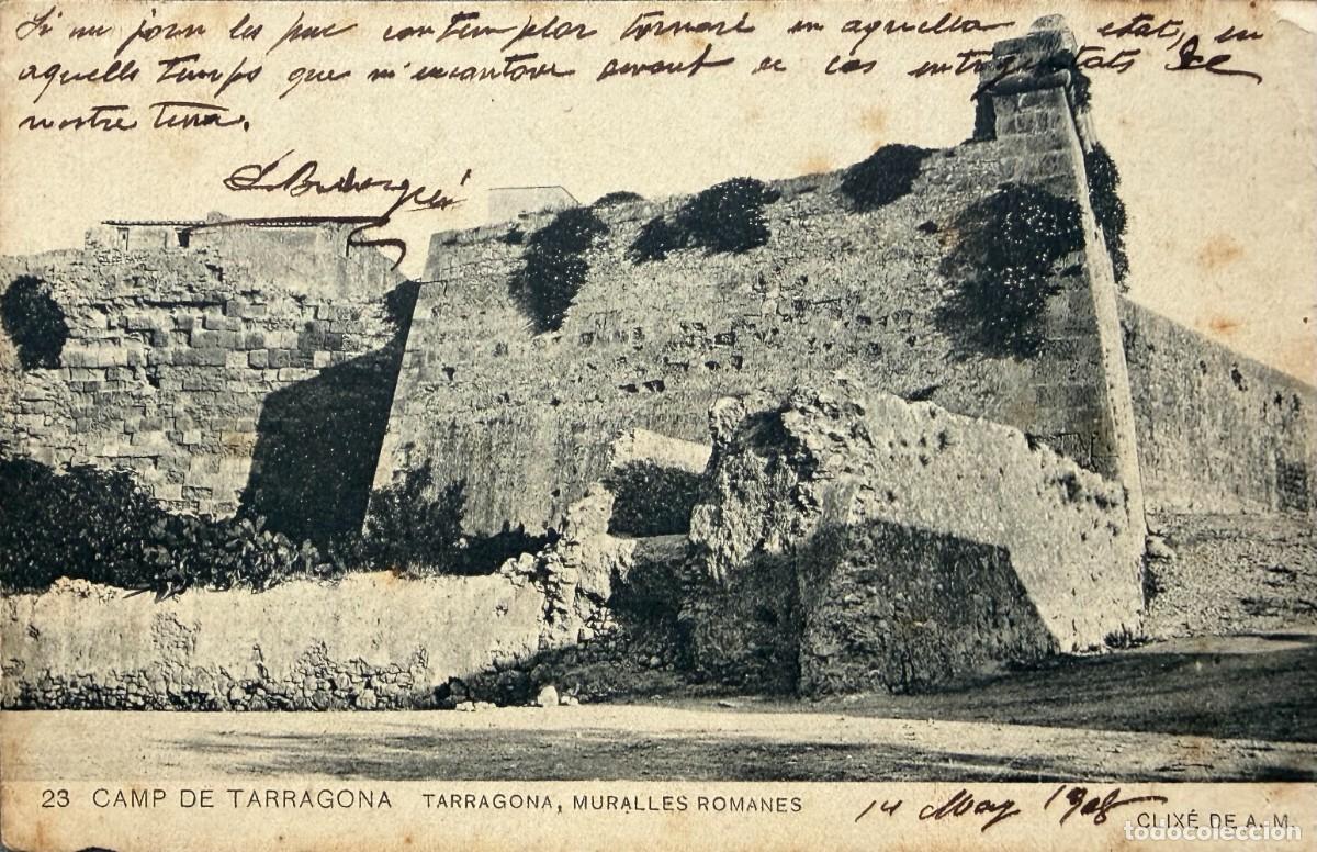 Postales: ANTIGUA POSTAL TARRAGONA - 23 CAMP DE TARRAGONA - TARRAGONA, MURALLES ROMANES -A&Ntilde;O 1906