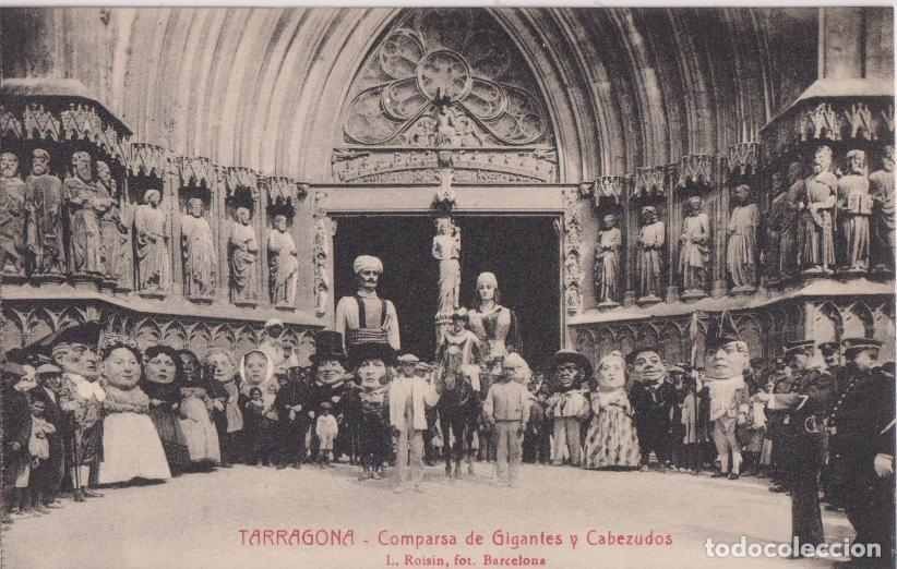 Postales: TARRAGONA, COMPARSA DE GIGANTES Y CABEZUDOS &ndash; L.ROISIN, FOT. R.GABRIEL GIBERT &ndash; S/C