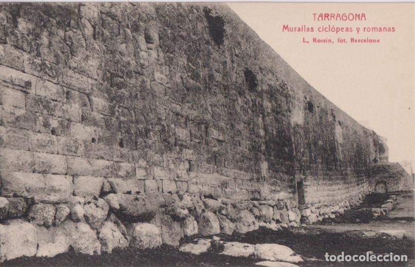 Postales: TARRAGONA, MURALLAS CICL&Oacute;PEAS Y ROMANAS &ndash; L.ROISIN, FOT. R.GABRIEL GIBERT &ndash; S/C