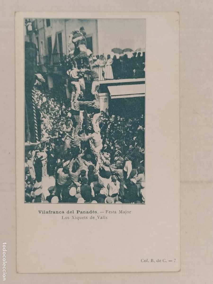 Postales: VILAFRANCA DEL PENEDES - FESTA MAJOR - XIQUETS DE VALLS - CASTELLERS - POSTAL ANTIGA -(116.202)