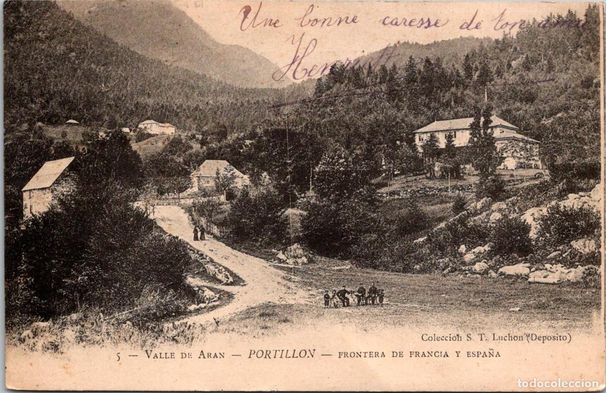 Postales: Valle de Ar&aacute;n - Portill&oacute;n - Frontera de Francia y Espa&ntilde;a -Colecci&oacute;n S.T. 5-Rev sin dividir- 139x90mm