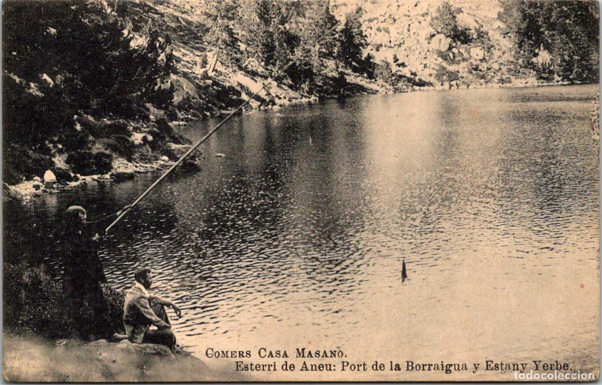 Postales: Esterri de Aneu - Port de la Borraigua y Estany Yerbe-Fototipia J. Roig-Comers Casa Masano- 140x88mm