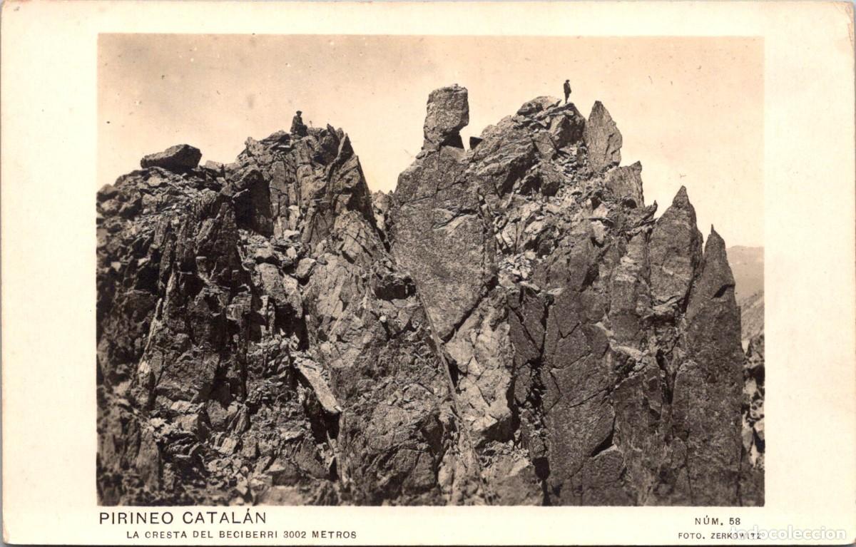 Postales: Pirineo Catal&aacute;n - La Cresta del Beciberri 3002 metros - Zerkowitz 58 - 140x89mm