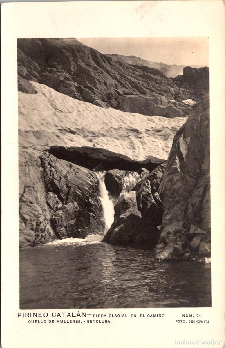 Postales: Pirineo Catal&aacute;n - Riera Glacial en el camino Cuello de Mulleres - Renclusa - Zerkowitz 74 - 140x89mm
