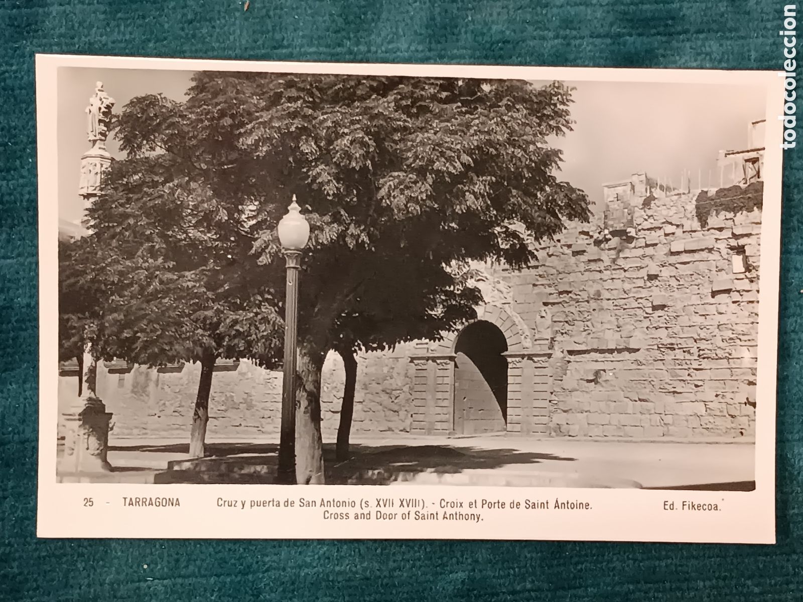 Postales: 25 TARRAGONA. Cruz y puerta de San Antonio (s. XVII XVIII)