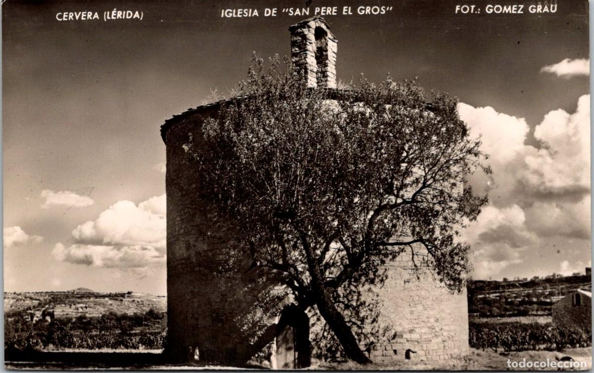 Postales: Cervera (L&eacute;rida) - Iglesia de San Pere el Gros - Foto G&oacute;mez Grau - Sin m&aacute;s datos - 139x88mm