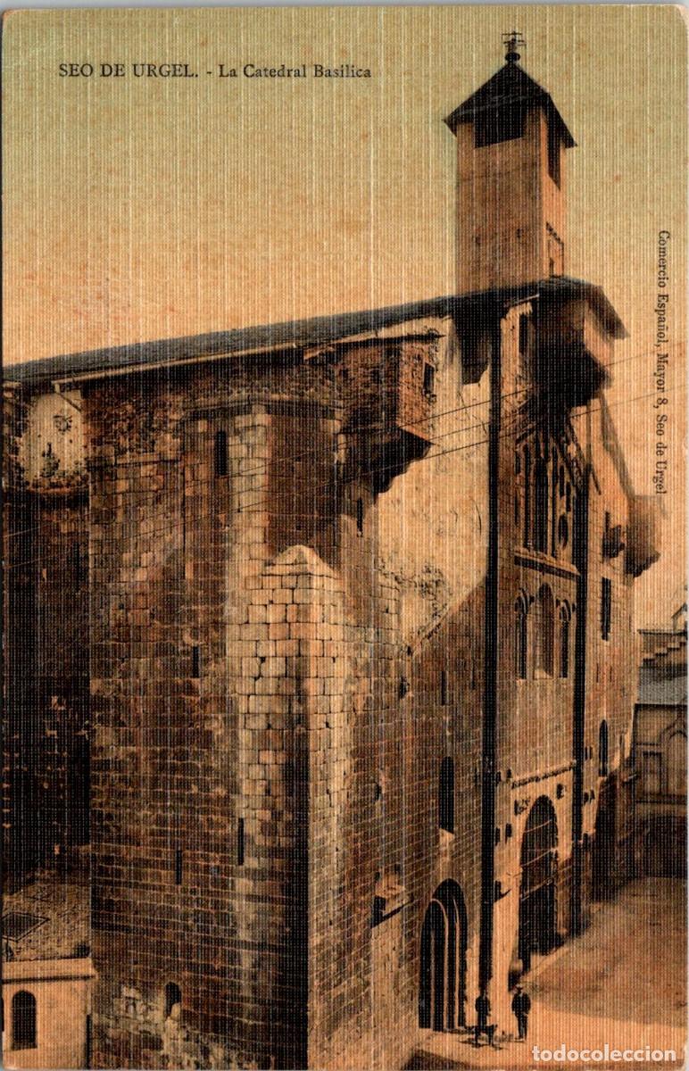 Postales: Seo de Urgel - La Catedral Bas&iacute;lica - Ed. Comercio Espa&ntilde;ol - Coloreada - 138x89mm