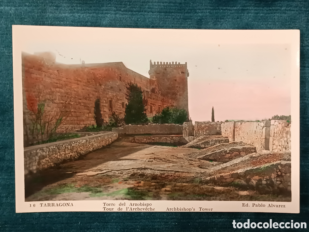Postales: 16 TARRAGONA. Torre del Arzobispo