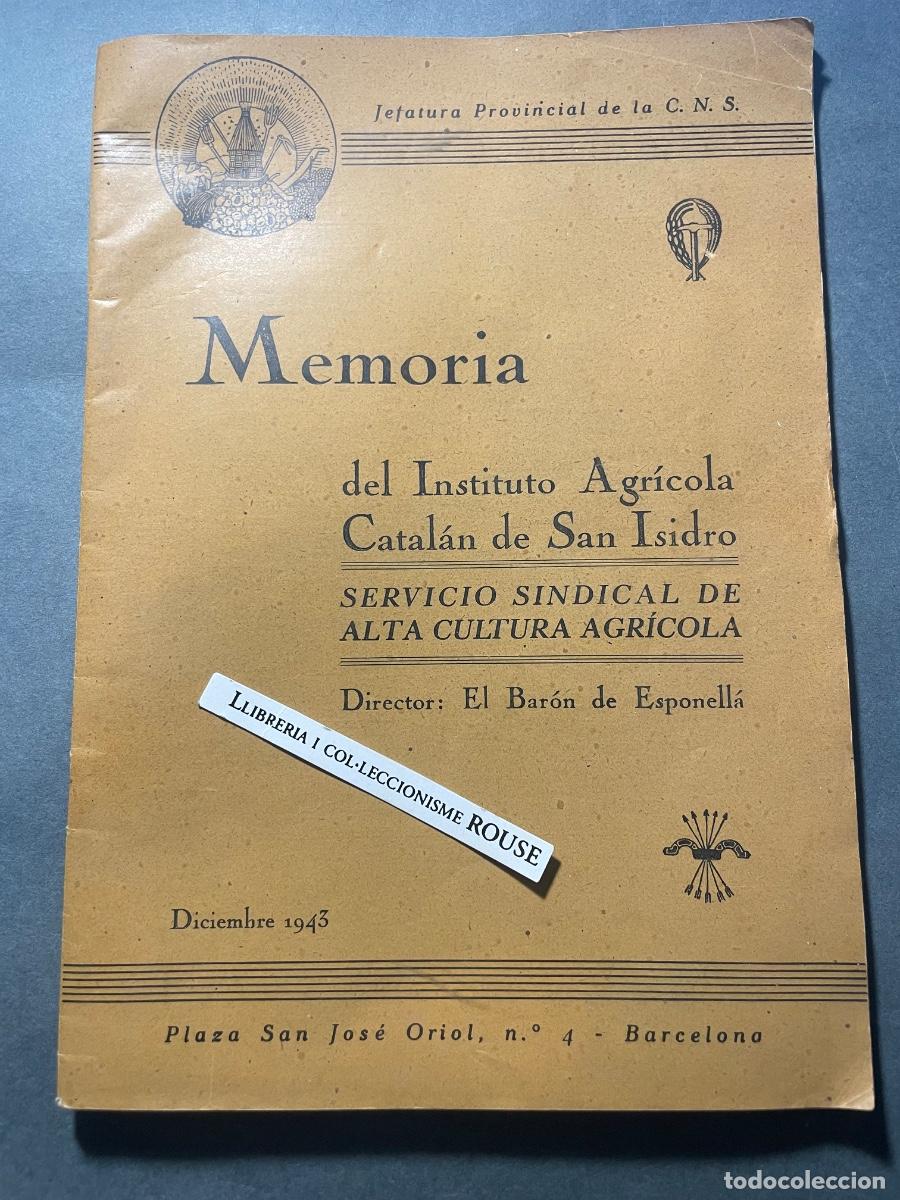 Postales: AGRICULTURA - ANTIGUA PUBLICACI&Oacute;N - MEMORIA DEL INSTITUTO AGRICOLA CATAL&Aacute;N SAN ISIDRO , DIRECTOR EL