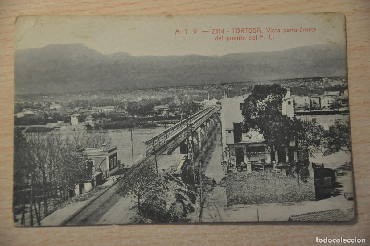 Postales: postal tortosa, vista panoramica del puente del f.c. atv 2314
