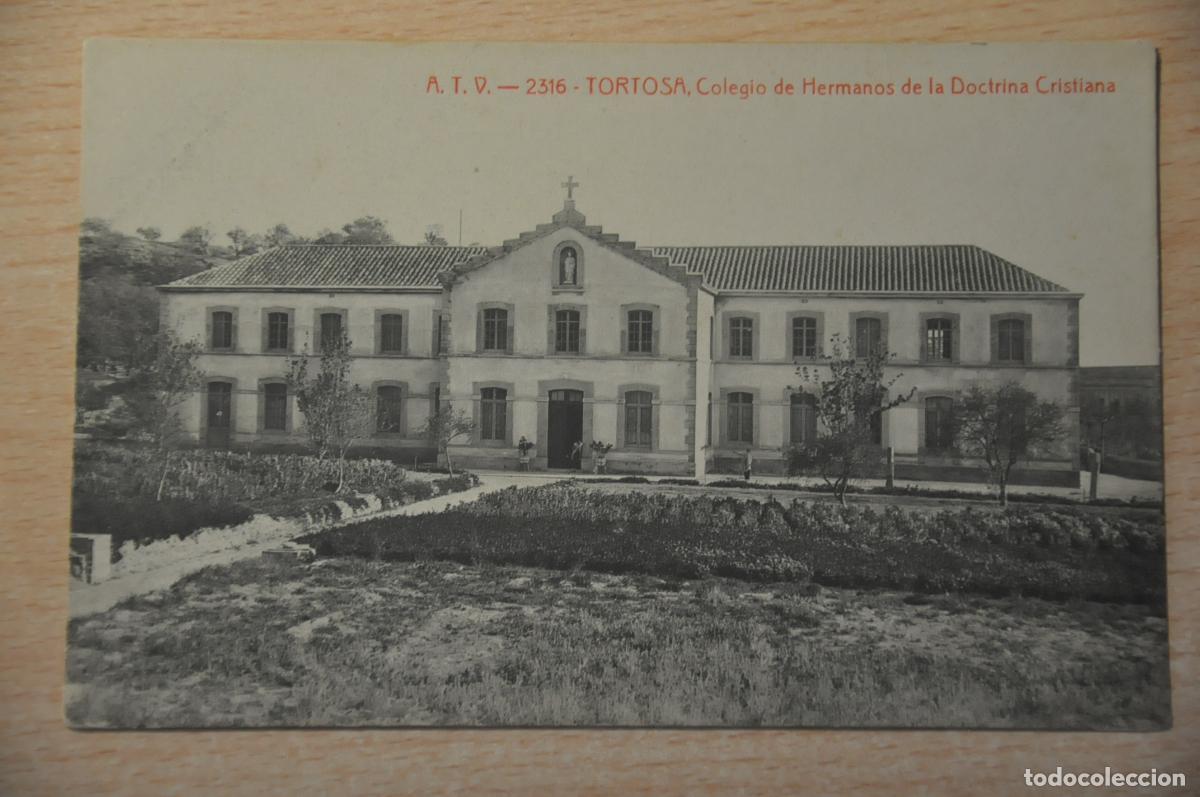 Postales: postal tortosa, colegio de hermanos de la doctrina cristiana atv 2316