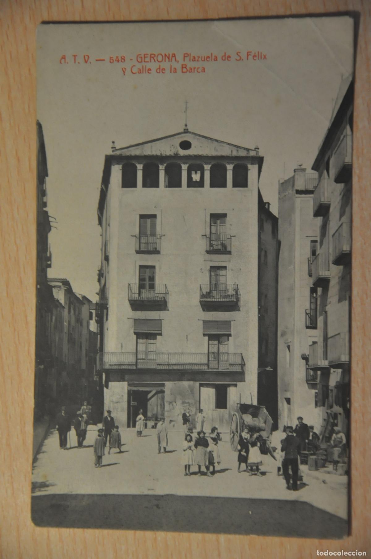Postales: postal gerona, plazuela de s.felix y calle de la barca atv 548