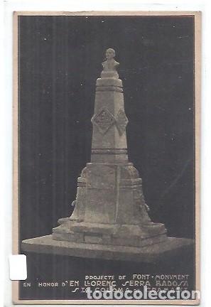 Postales: ANTIGUA POSTAL PROJECTE DE FONT MONUMENT EN HONOR EN LLOREN&Ccedil; SERRA BADOSA STA COLOMA DE GRAMANET