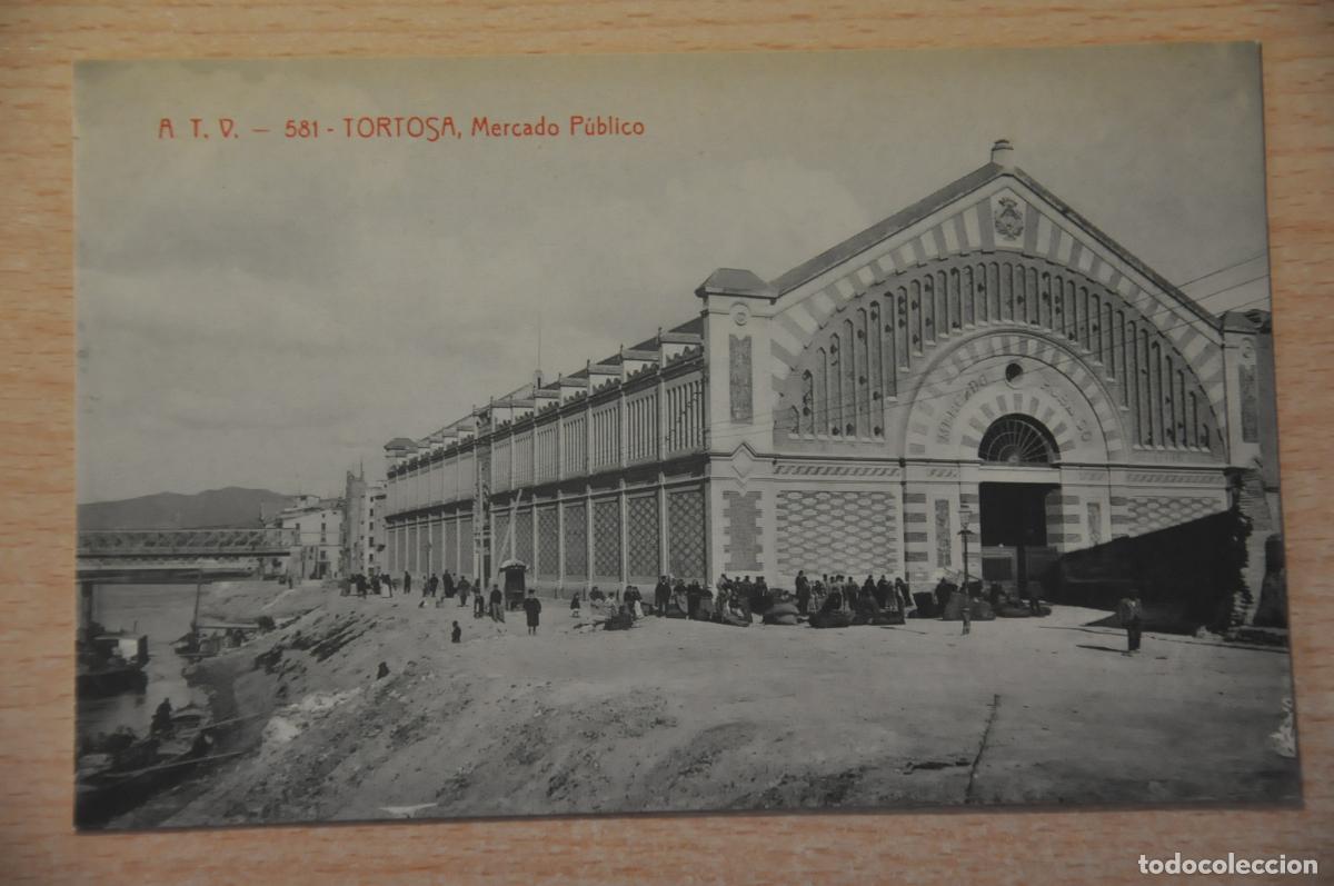 Postales: postal tortosa, mercado publico atv 581
