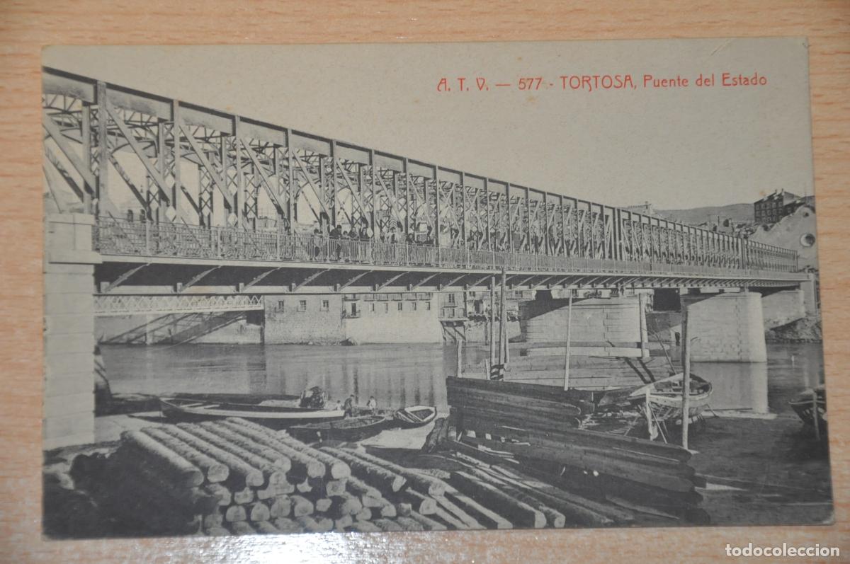 Postales: postal tortosa, puente del estado atv 577