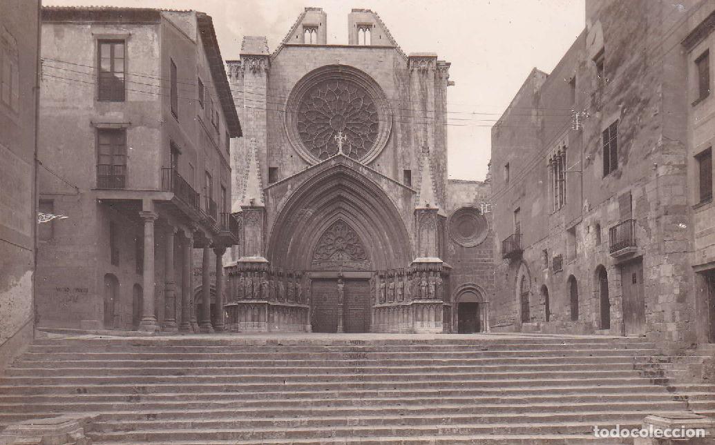 Postales: TARRAGONA - 49. FACHADA PRINCIPAL DE LA CATEDRAL
