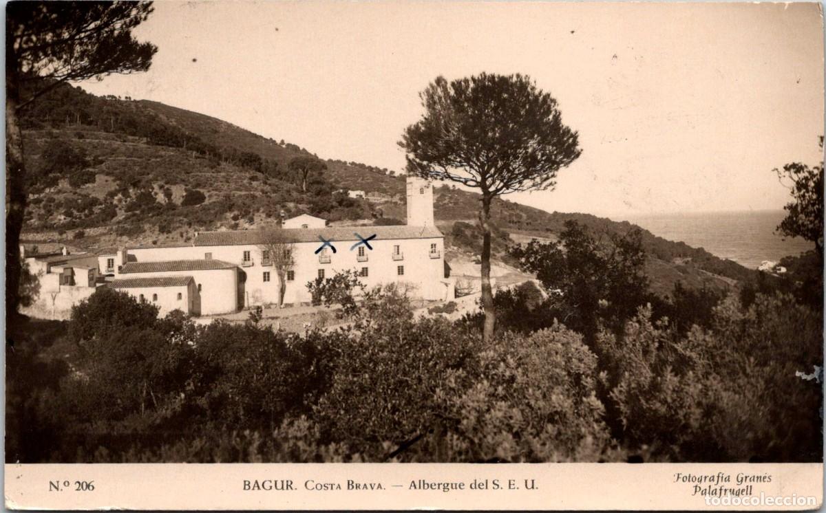 Postales: Bagur - Albergue del S. E. U. - Foto Gran&eacute;s n&ordm; 206 - 142x88mm - Sindicato Espa&ntilde;ol Universitario