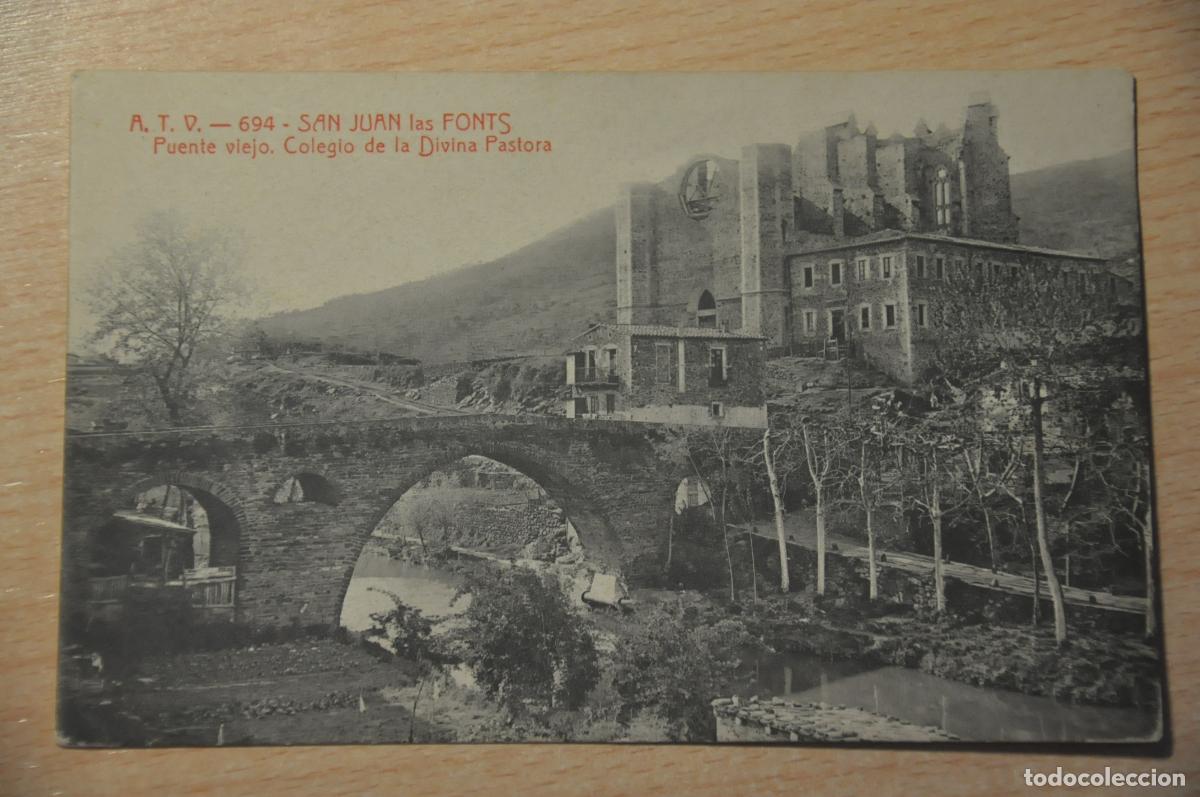 Postales: postal san juan las fonts, puente viejo, colegio de divina pastora atv 694