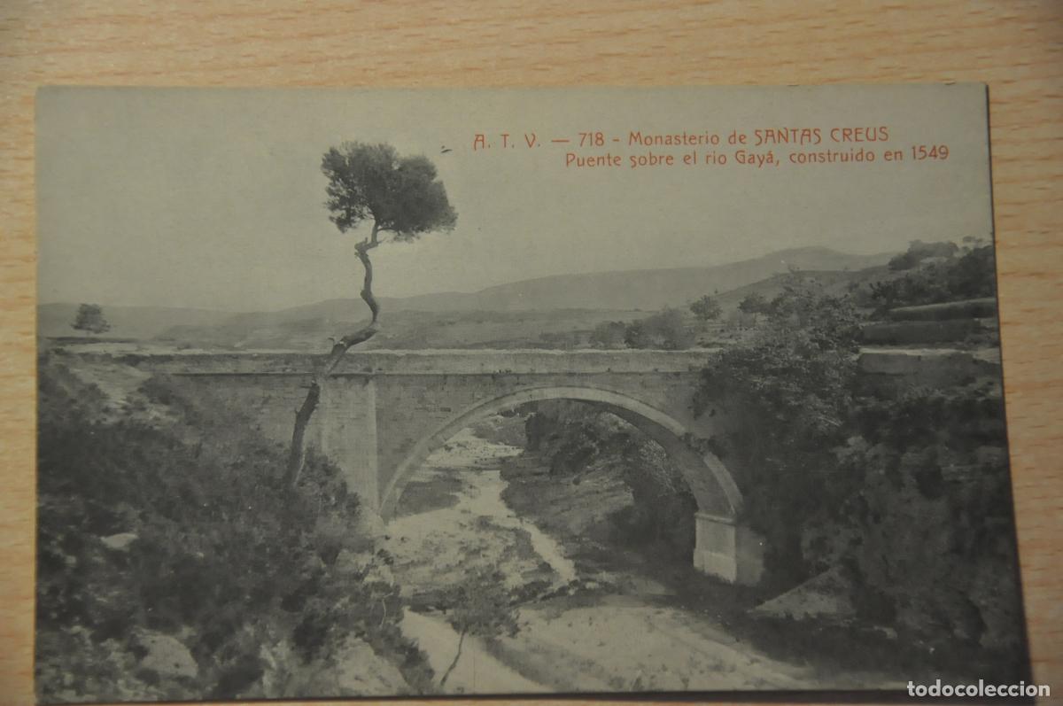 Postales: postal monasterio de santas creus, puente sobre el rio gaya construido en 1549 atv 718
