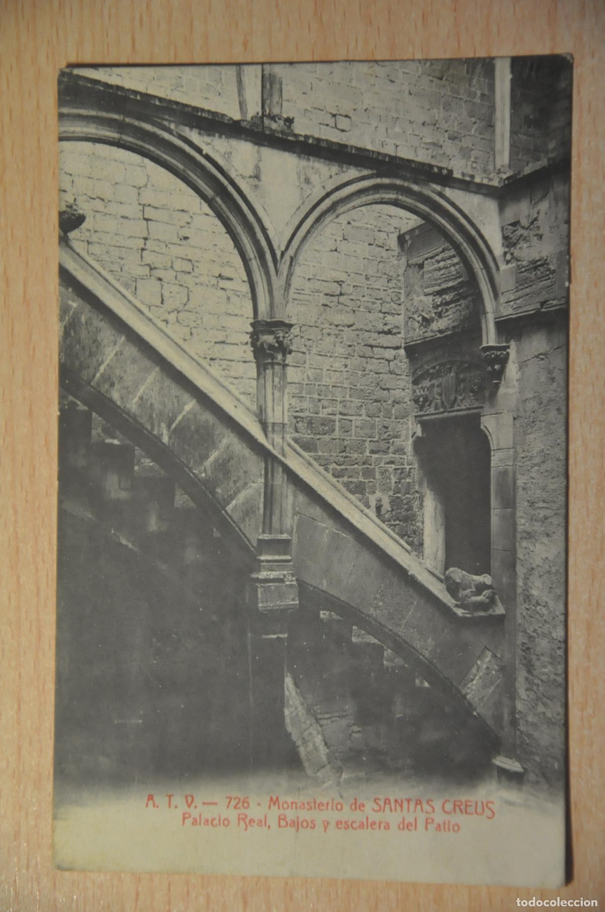 Postales: postal monasterio de santas creus, palacio real bajos y escalera del patio atv 726