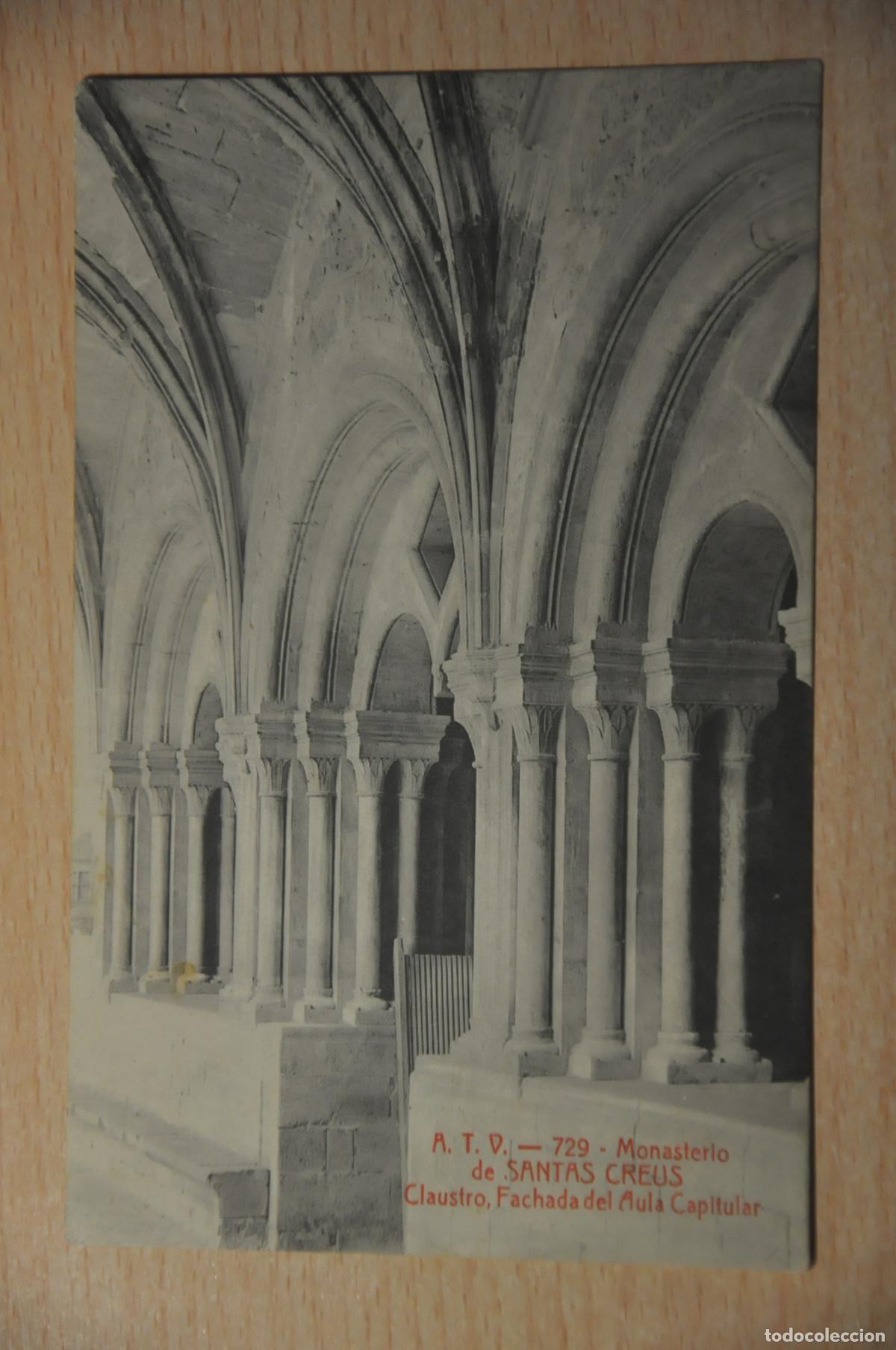 Postales: postal monasterio de santas creus, claustro fachada del aula capitular atv 729