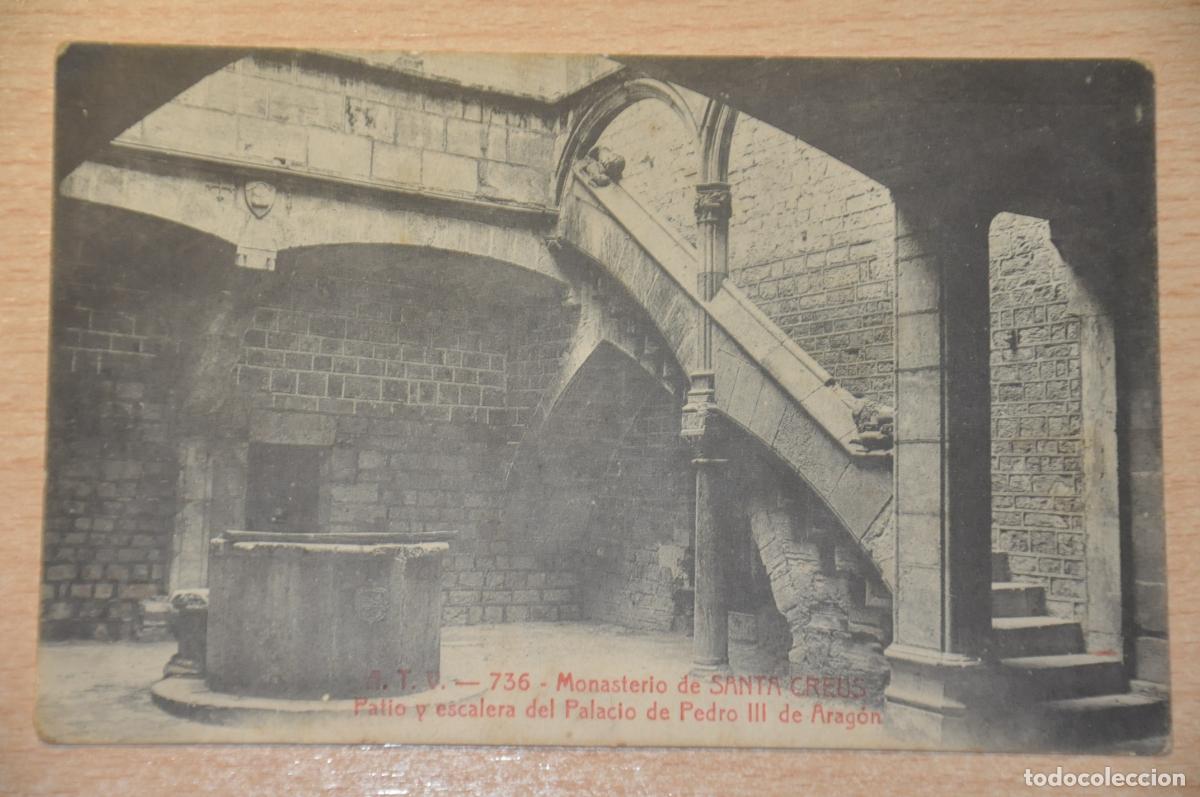 Postales: postal monasterio de santas creus, patio y escalera de palacio pedro II aragon atv 736