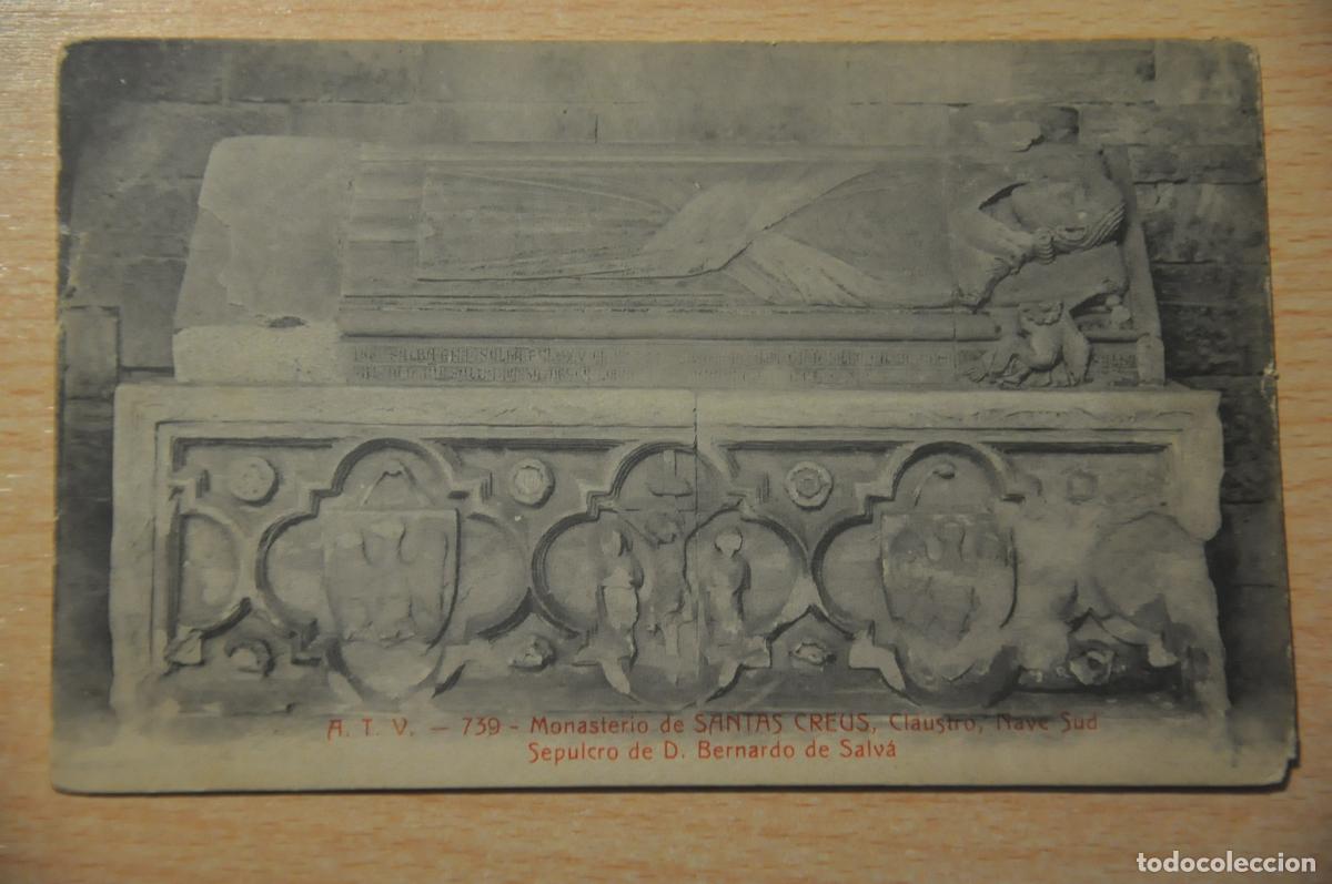 Postales: postal monasterio de santas creus, sepulcro de d.bernardo de salva atv 739