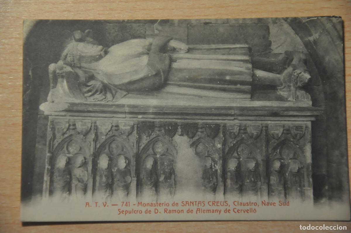 Postales: postal monasterio de santas creus, sepulcro d.ramon de alemany de cervello atv 741