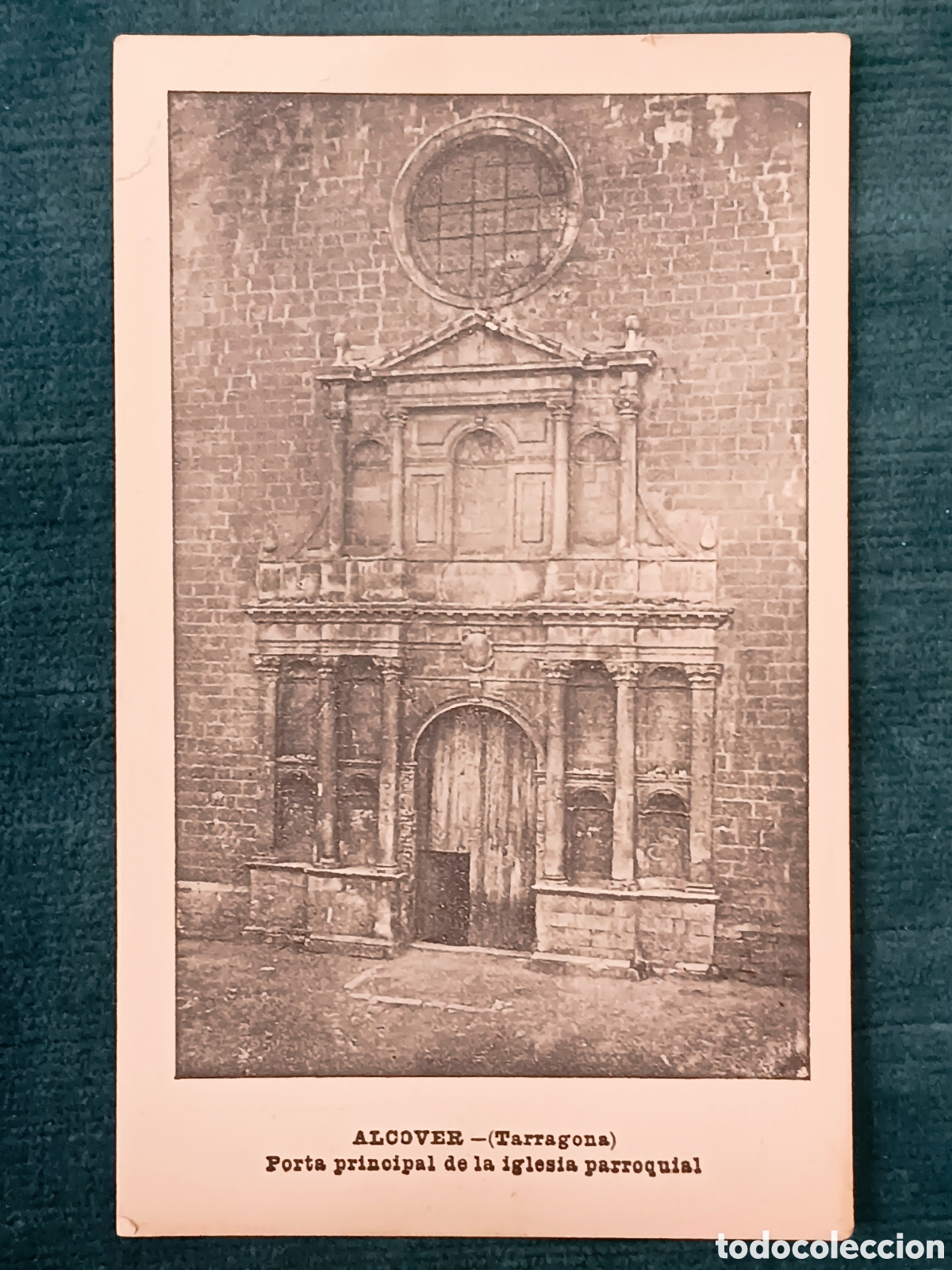 Postales: ALCOVER (Tarragona) Porta principal de la iglesia parroquial