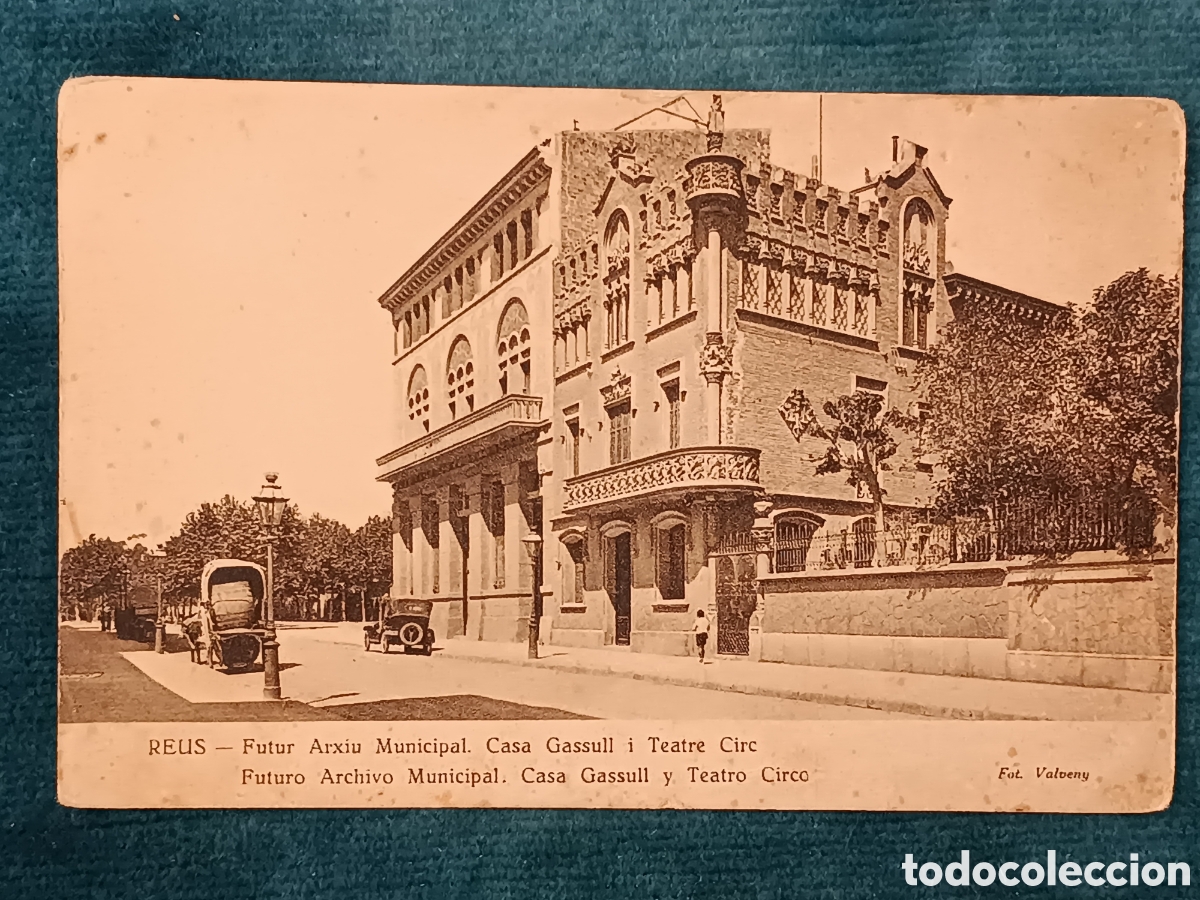 Postales: REUS. Futur Arxiu Municipal. Casa Gassull i Teatre Circ