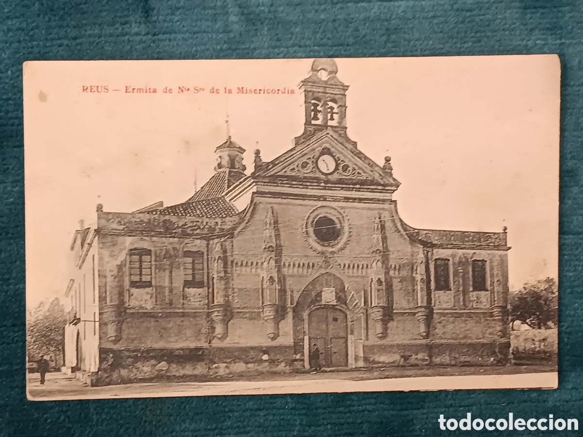 Postales: REUS. Ermita de Ntra. Sra. de la Misericordia