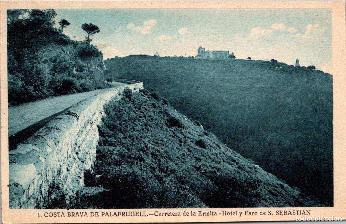 Postais: Costa Brava de Palafrugell - Carretera de la Ermita -Hotel y Faro de S. Sebasti&aacute;n-Roisin 1- 139x89mm