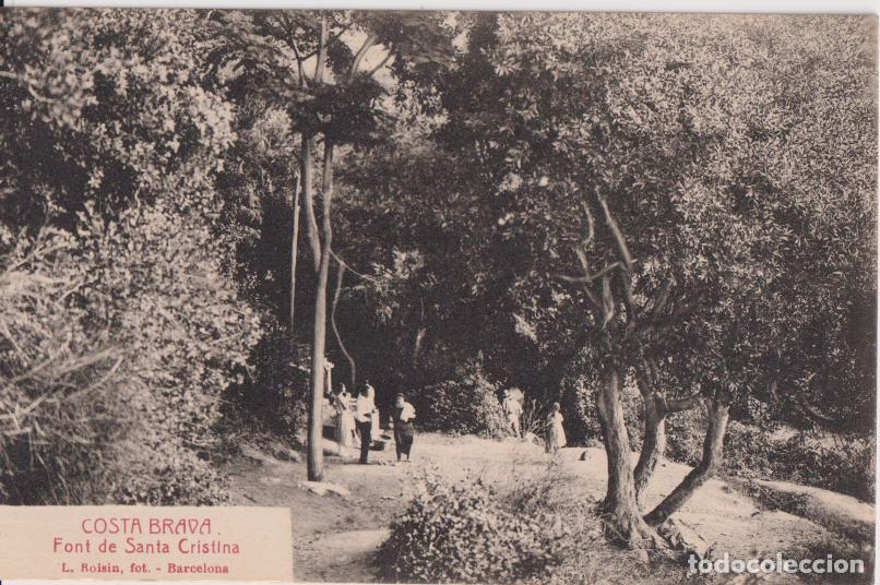Postales: COSTA BRAVA, FONT DE SANTA CRISTINA &ndash; L.ROISIN, FOT. - S/C