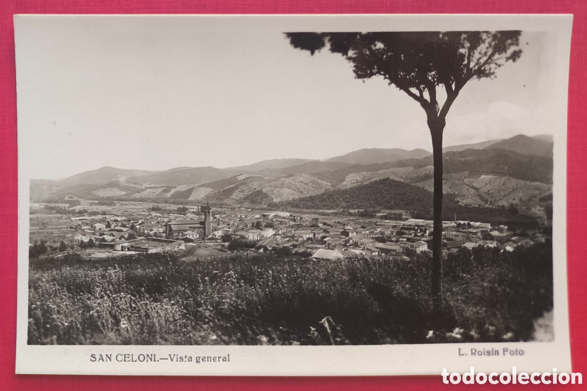 Postales: SANT CELONI VISTA GENERAL POSTAL FOTOGR&Aacute;FICA FOT&Oacute;GRAFO ROISIN BARCELONA C. 1940